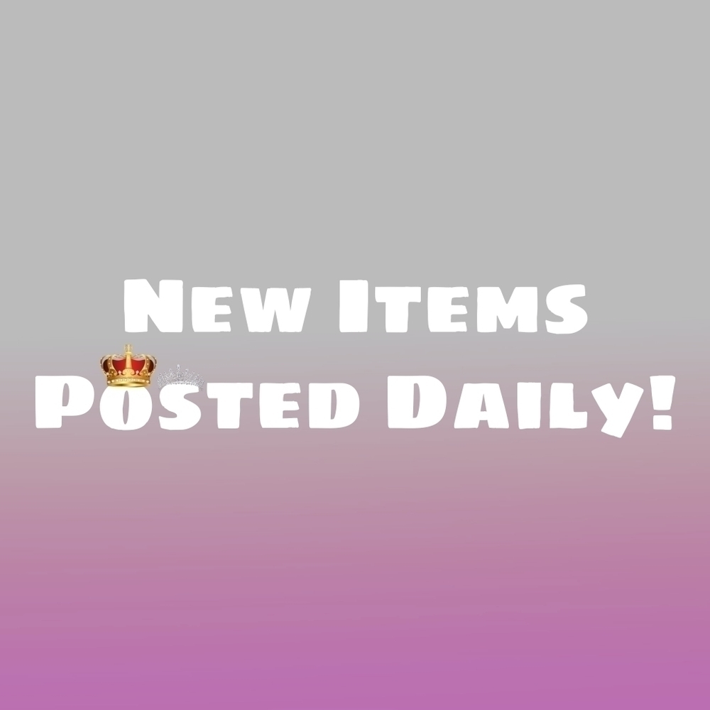 NEW 👑 Items Posted Daily!
